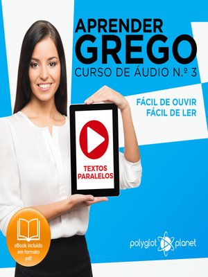 cover image of Aprender Grego - Textos Paralelos - Fácil de ouvir - Fácil de ler Curso De Ãudio De Grego, Volume 3